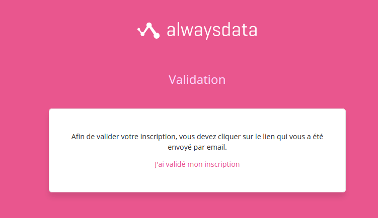 Validation de l'inscription